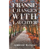 Fransie Changes With Laughter