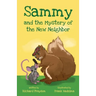 Sammy and the Mystery of the New Neighbor