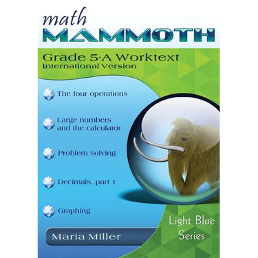 Math Mammoth Grade 5-A Worktext, International Version