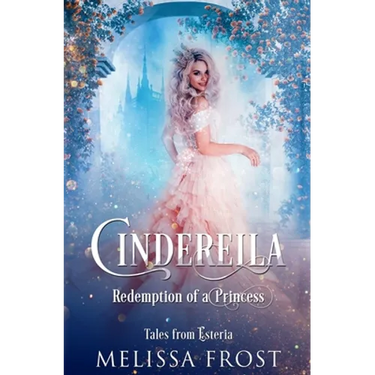 Cinderella: Redemption of a Princess