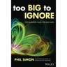 Too Big to Ignore: The Business Case for Big Data