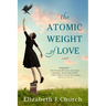 The Atomic Weight of Love