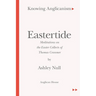 Eastertide: Meditations on the Easter Collects of Thomas Cranmer