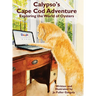 Calypso's Cape Cod Adventure: Exploring the World of Oysters