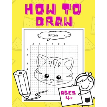 How To Draw: For kids ages 4+ years! Easy technique for a beginner, preschooler; train your kid to draw while having fun! 50 pages.
