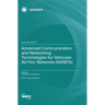 Advanced Communication and Networking Technologies for Vehicular Ad Hoc Networks (VANETs)