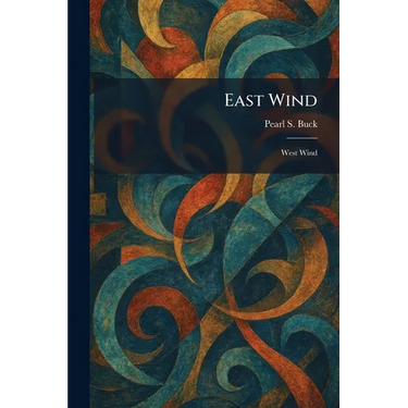 East Wind: West Wind