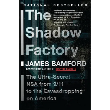 The Shadow Factory: The NSA from 9/11 to the Eavesdropping on America
