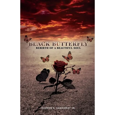Black Butterfly: Rebirth of A Beautiful Soul