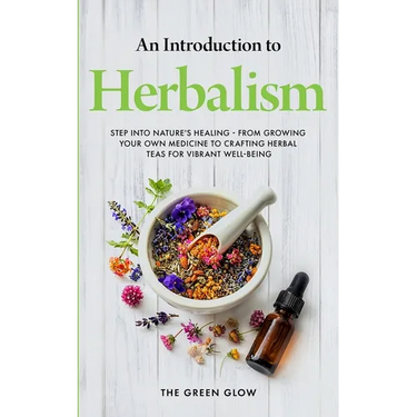 An Introduction to Herbalism