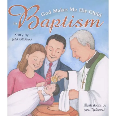 God Makes Me His Child in Baptism (Rev)