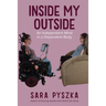 Inside My Outside: An Independent Mind in a Dependent Body