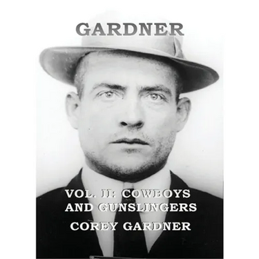 GARDNER Vol. II: Cowboys and Gunslingers