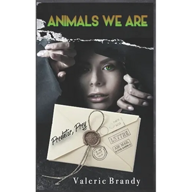 Animals We Are: Book Three: Predator, Prey