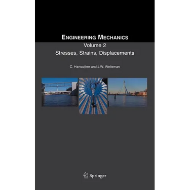 Stresses, Strains, Displacements: Volume 2