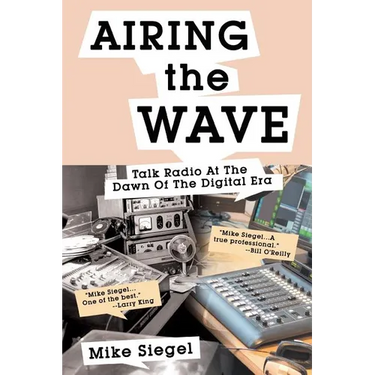 Airing the Wave: Talk Radio At The Dawn Of The Digital Era
