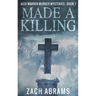 Made A Killing