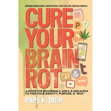 Cure Your Brain Rot