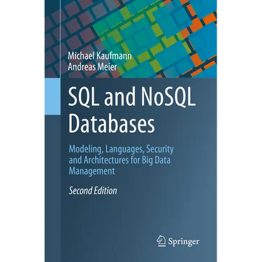 SQL and Nosql Databases: Modeling, Languages, Security and Architectures for Big Data Management