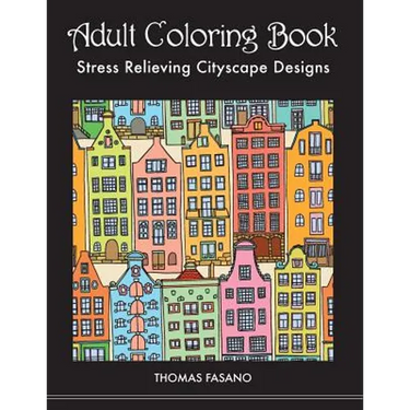 Adult Coloring Book: Stress Relieving Cityscape Designs
