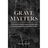 Grave Matters: The Controversy Over Excavating California's Buried Indigenous Past