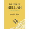 The Book of Bullah: A Selection of Verses (English)