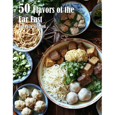 50 Flavors of the Far East Recipes