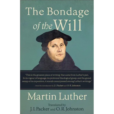 The Bondage of the Will
