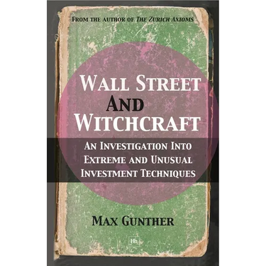 Wall Street and Witchcraft: An Investigation Into Extreme and Unusual Investment Techniques