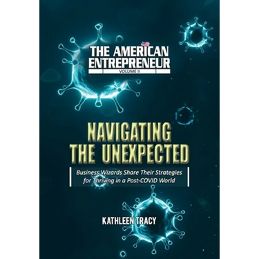 The American Entrepreneur Volume II: Navigating the Unexpected