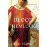 Blood Hemlock: Part 3 of the White Lotus trilogy