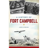 A History of Fort Campbell