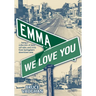Emma, We LoveYou