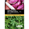 Tropical Root and Tuber Crops: Cassava, Sweet Potato, Yams and Aroids