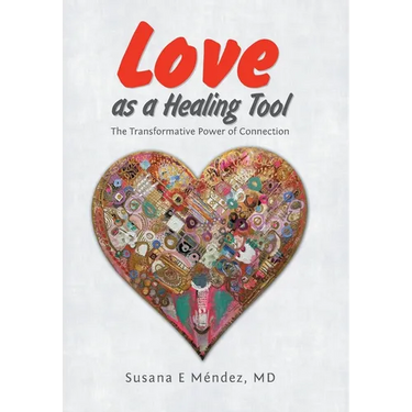 Love as a Healing Tool: The Transformative Power of Connection