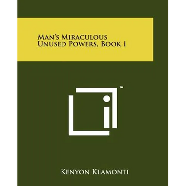 Man's Miraculous Unused Powers, Book 1