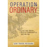 Operation Ordinary: Live the Truth, Resist Democratic Socialism