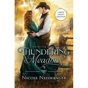 Thundering Meadows: A Marriage of Convenience Western Historical Romance (Large Print)