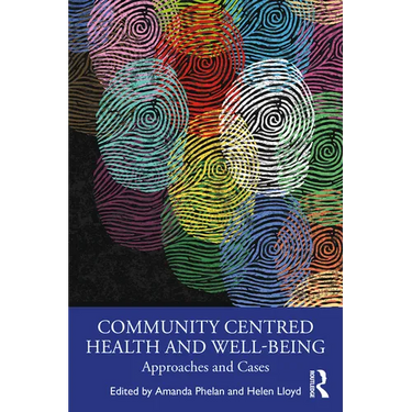 Community Centred Health and Well-being: Approaches and Cases