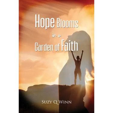 Hope Blooms in a Garden of Faith