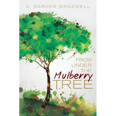 From under the Mulberry Tree