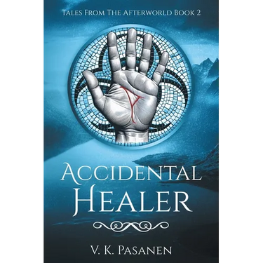 Accidental Healer, Tales from the Afterworld Book 2