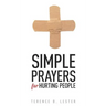 Simple Prayers for Hurting People: Conversing with God in the Midst of Pain