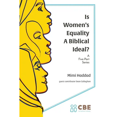 Is Women's Equality a Biblical Ideal?