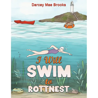 I Will Swim to Rottnest