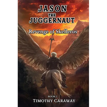 Revenge of Skelleros: Jason the Juggernaut Series