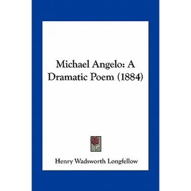 Michael Angelo: A Dramatic Poem (1884)
