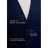Guide to men's tailoring, Volume I (black & white): How to make shirts, trousers and vests