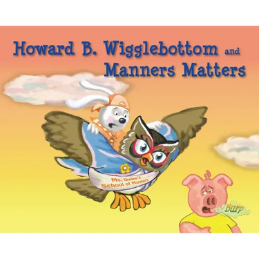Howard B. Wigglebottom and Manners Matters