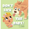 Don't Lick The Baby